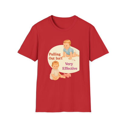 Pulling Out Isn’t Very Effective – Satirisches Motiv für Erwachsene – Freches Satire-Design für mutige Statements | True Insights