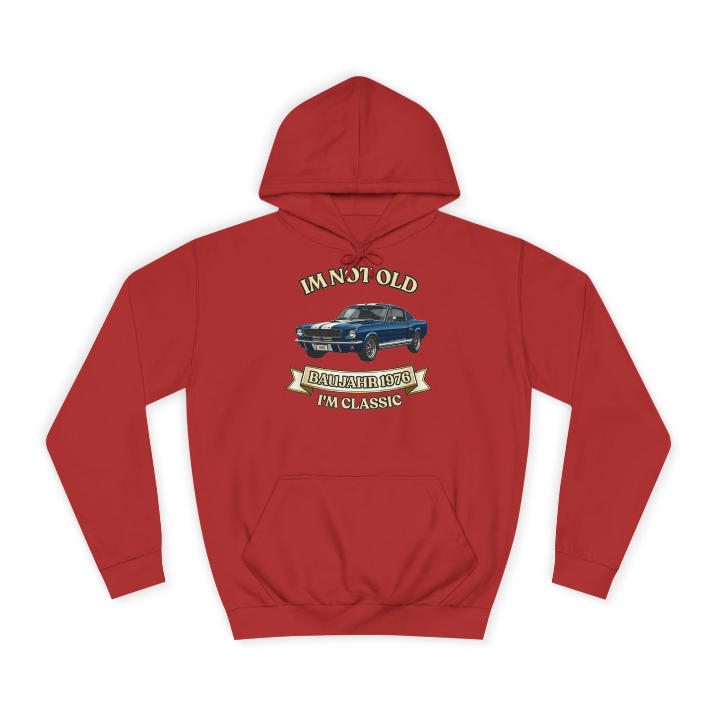 Hoodie Baujahr 1976 - I'm Not Old I'm Classic - Oldtimer Muscle Car Geburtstag Geschenk 50 Jahre