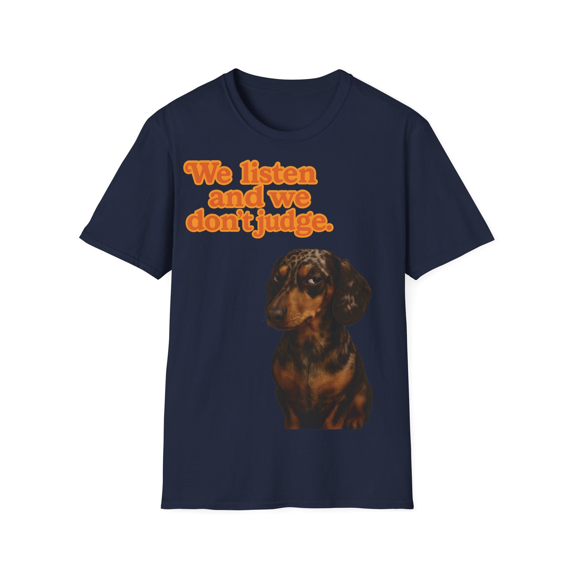 Dackel Shirt – „We listen and we don’t judge.“ | Lustiges Hunde T-Shirt
