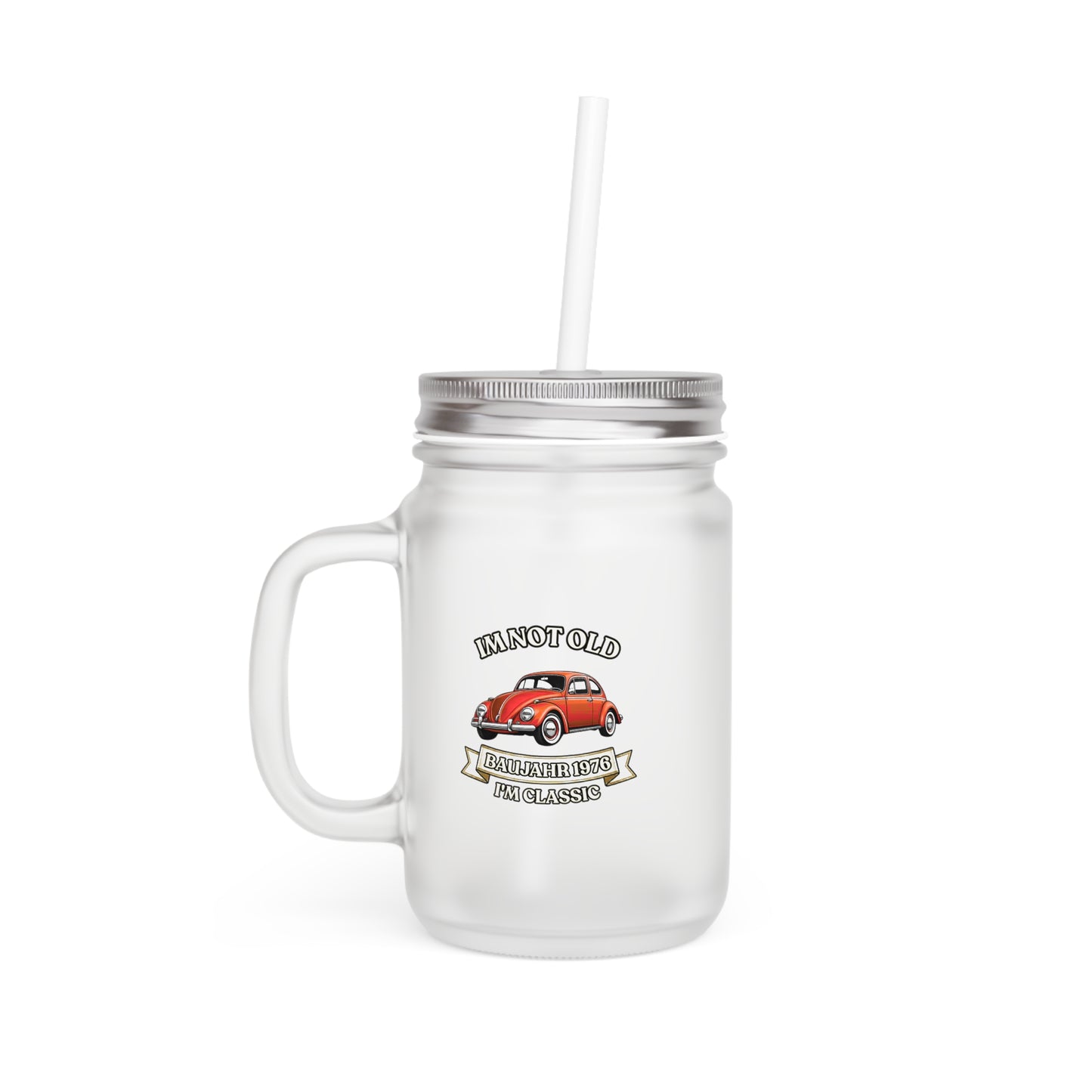 Mason Jar Baujahr 1976 - I'm Not Old I'm Classic - Oldtimer Käfer Geschenk zum 50. Geburtstag