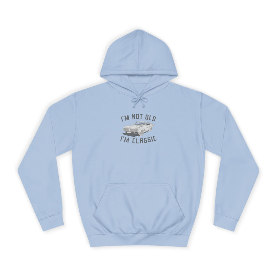 Classic Muscle Car Hoodie – I'm Not Old I'm Classic Cadeau pour Fans de Voitures