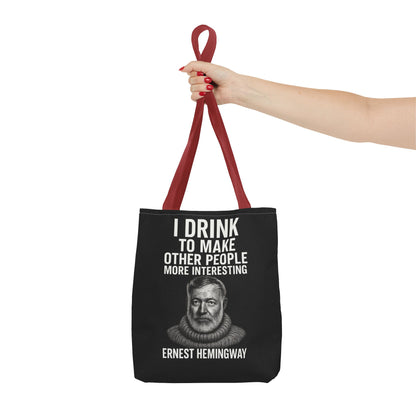 Ernest Hemingway Tote Bag - I Drink To Make Other People More Interesting - Lustiger Spruch Jutebeutel für Literaturfans & Genießer