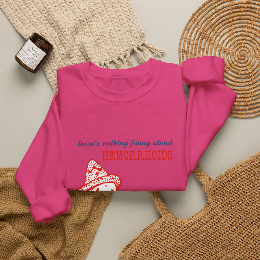 There's Nothing Funny About Hemorrhoids Sweatshirt – Sarcastisch clownmotief