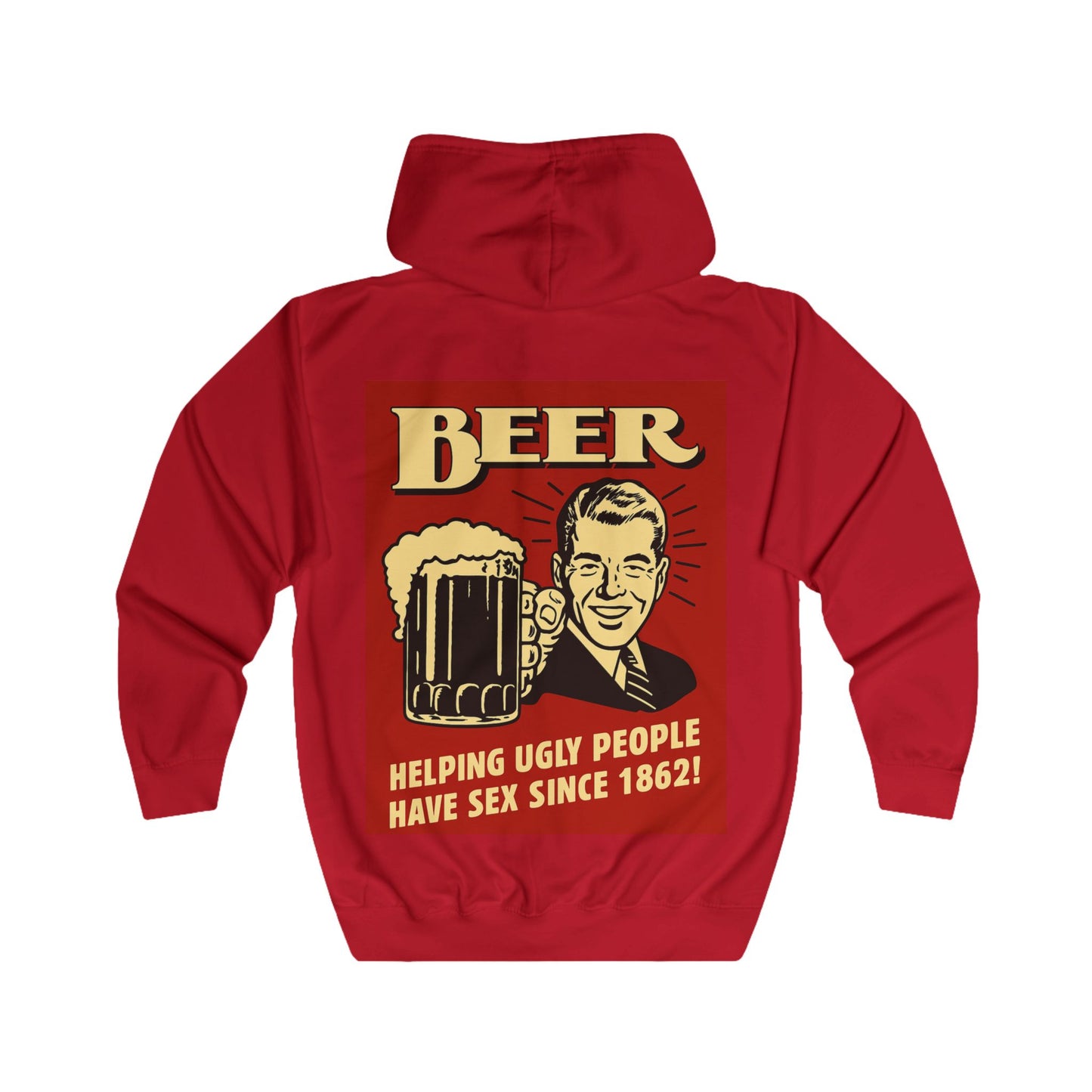 Beer Zip Hoodie – Helping Ugly People Have Sex Since 1862 – Lustiger Retro Vintage Bier Spruch für Partygänger