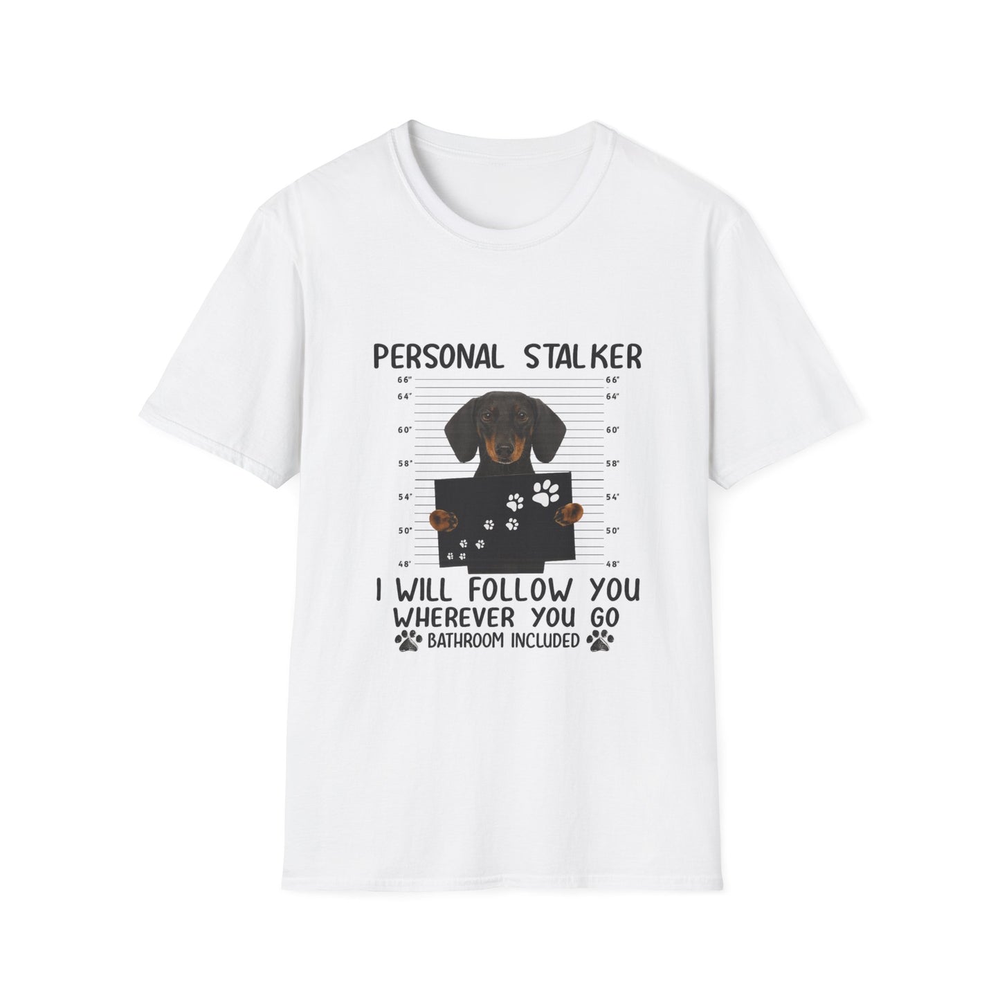 Dackel Personal Stalker T-Shirt - Lustiges Hunde Shirt für Dackelbesitzer - I Will Follow You Wherever You Go - Geschenk für Hundeliebhaber