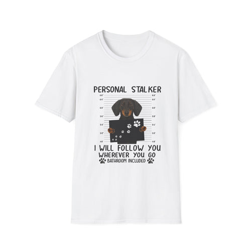 Dackel Personal Stalker T-Shirt - Lustiges Hunde Shirt für Dackelbesitzer - I Will Follow You Wherever You Go - Geschenk für Hundeliebhaber