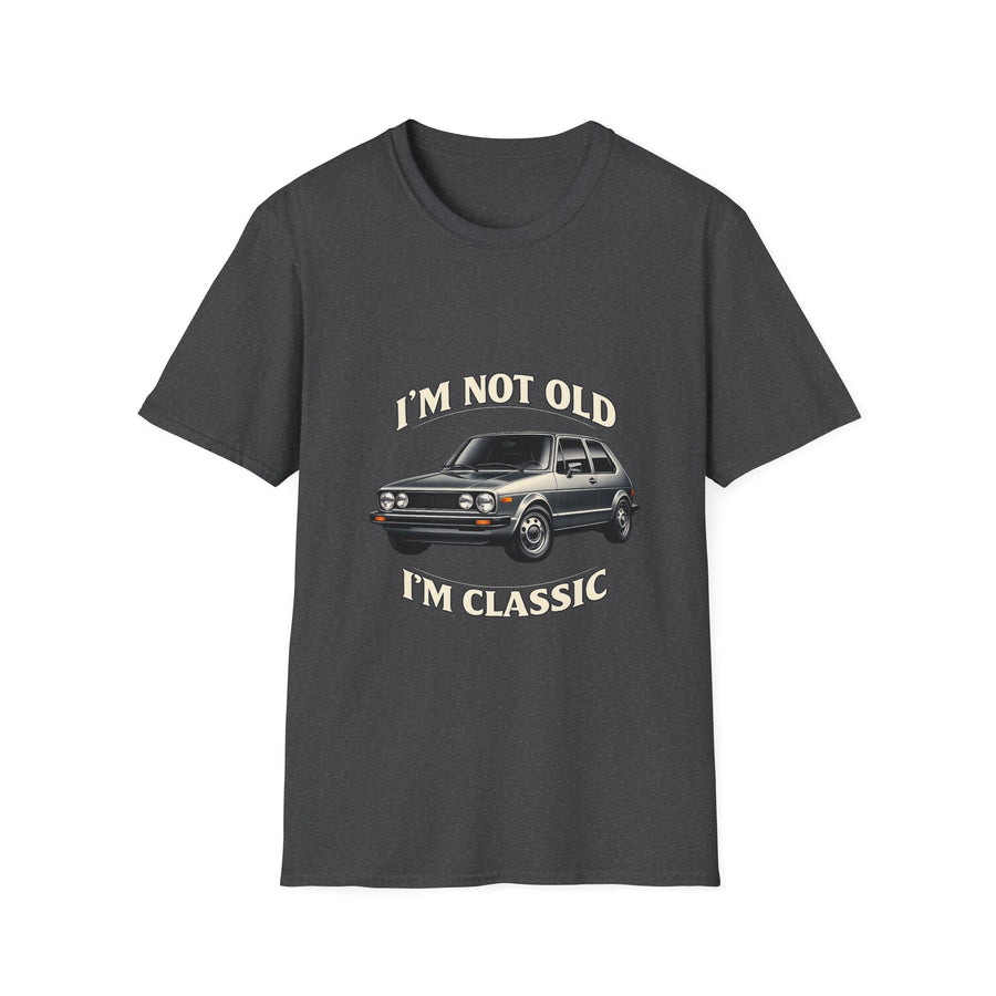 T-shirt VW Golf 1 Oldtimer "I'm Not Old I'm Classic" - T-shirt rétro auto humoristique & cadeau