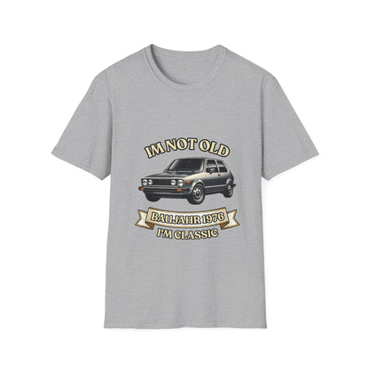 I'm Not Old I'm Classic Baujahr 1976 T-Shirt – Retro Auto Kult Shirt zum 50. Geburtstag Unisex