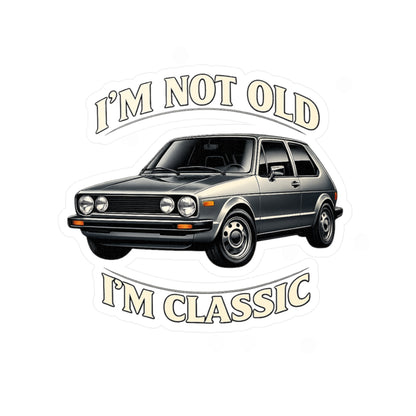 I'm Not Old I'm Classic Sticker - Retro Oldtimer Kleinwagen Aufkleber - Vintage Auto Geschenk für Autoliebhaber
