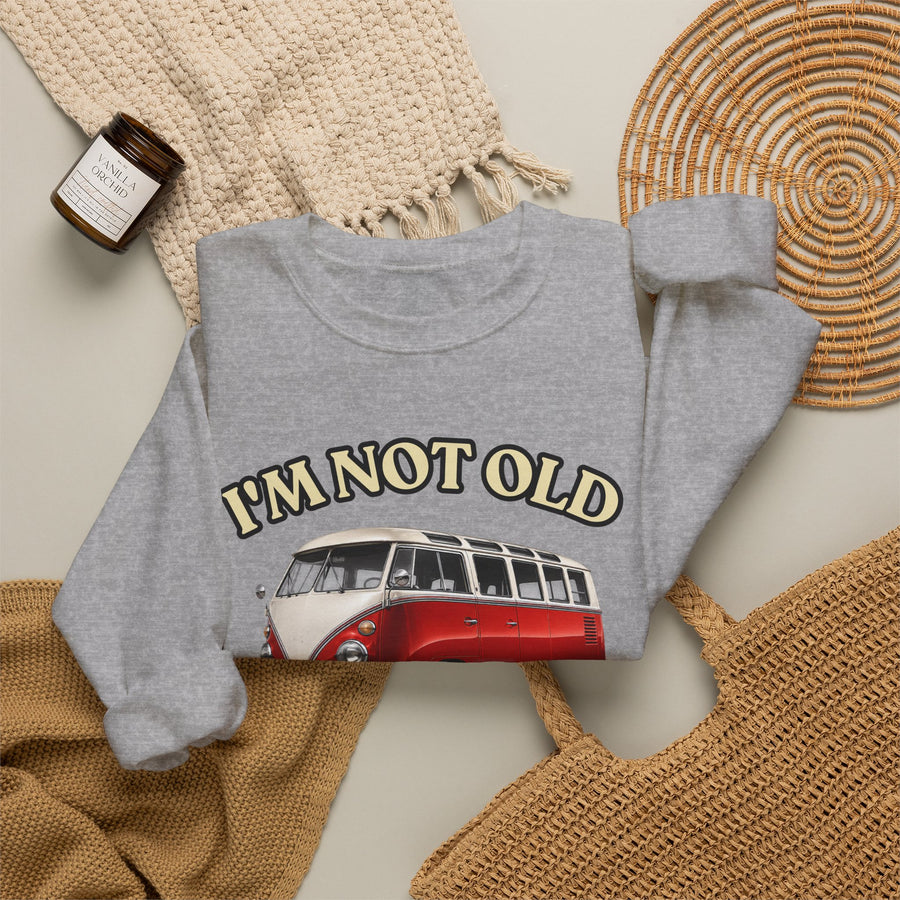 Sweatshirt Année 1976 - I'm Not Old I'm Classic - Bus Rétro Vintage - Cadeau 50 ans
