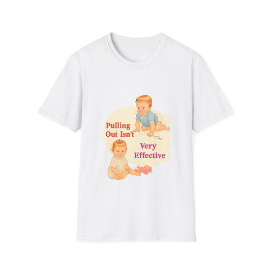 Pulling Out Isn't Very Effective | Witziges Statement T-Shirt | Sarkasmus Shirt Herren Damen