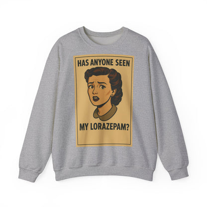 Sweatshirt – Motiv: "Has anyone seen my Lorazepam?" – Retro-Sweatshirt | True Insights Design mit Humor