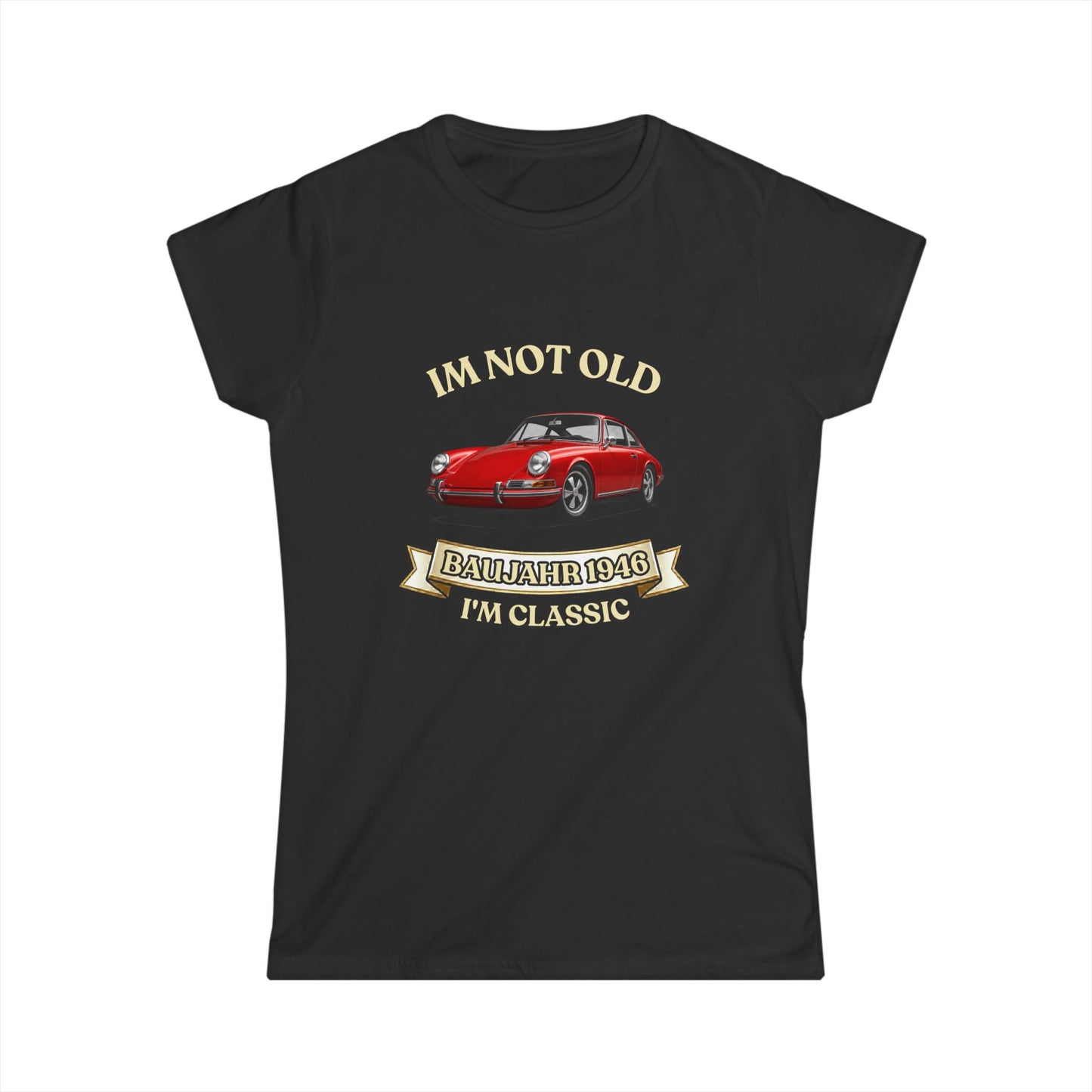 Damen Shirt I'm Not Old I'm Classic Baujahr 1946 – Roter Oldtimer Sportwagen – Geburtstag 78. Geschenk Vintage Auto