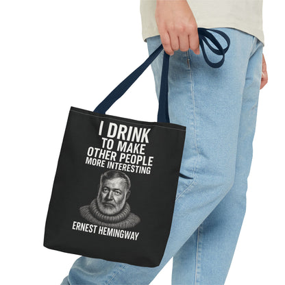 Ernest Hemingway Tote Bag - I Drink To Make Other People More Interesting - Lustiger Spruch Jutebeutel für Literaturfans & Genießer