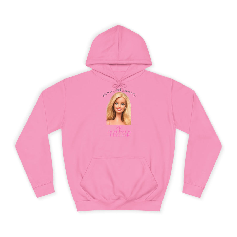 Funny Hoodie “In My Dreams I Don't Work” – Anti-Work Dream Job Saying Hoodie