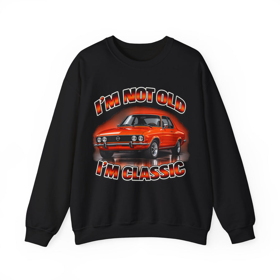 True Insights Opel Manta Sweatshirt – I'm Not Old I'm Classic Geschenk für Manta-Fans in Black