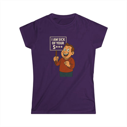 Damen Shirt "I Am Sick Of Your S***" – Lustiges Retro Cartoon Statement T-Shirt mit Spruch für Frauen