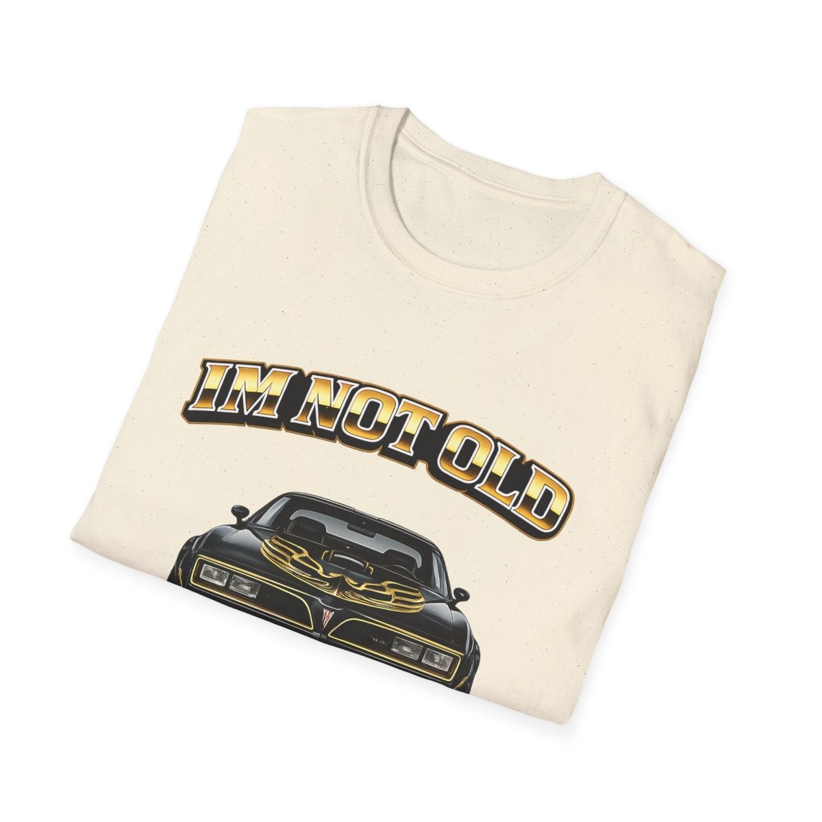I'm Not Old I'm Classic | Smokey and the Bandit T-Shirt | Pontiac Trans Am Retro Shirt