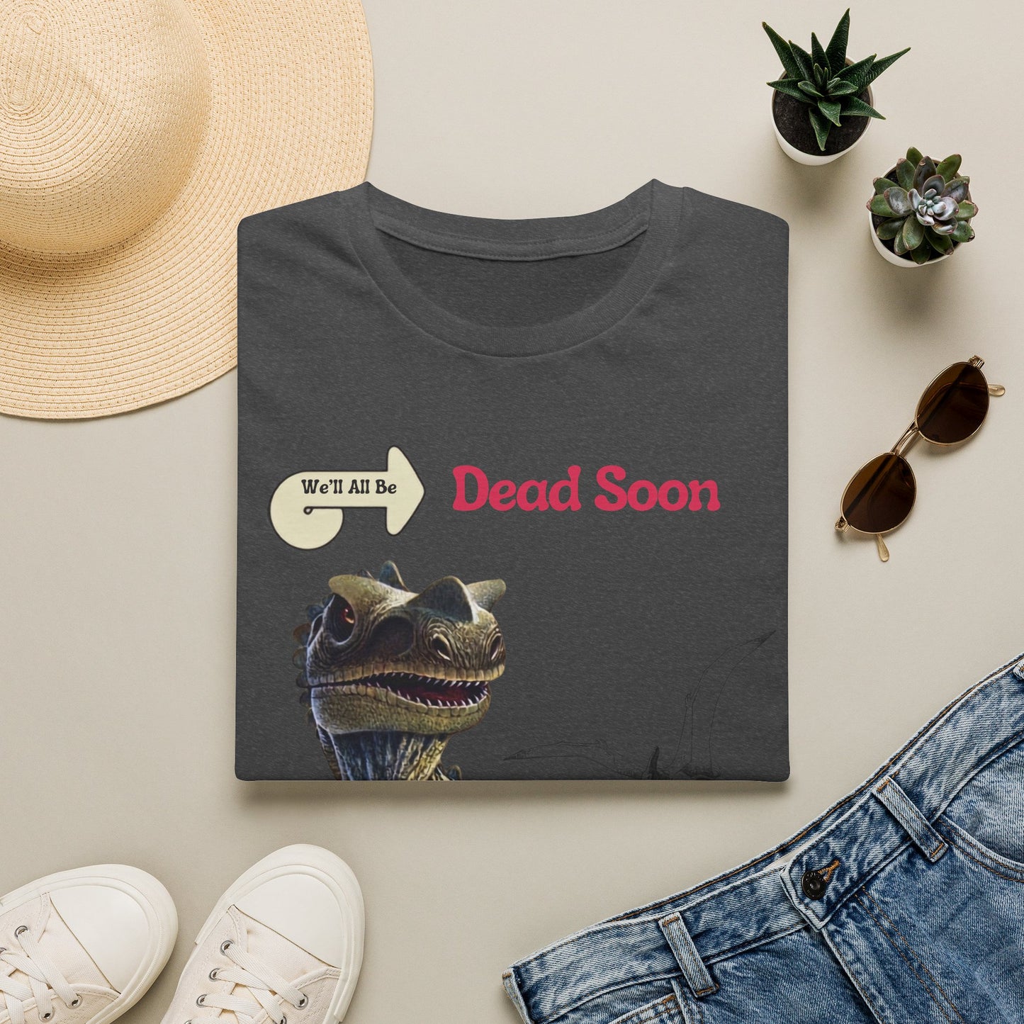 We'll All Be Dead Soon T-Shirt Unisex – Lustiges Dinosaurier Statement Shirt mit Flugsaurier, Sarkasmus & Nihilismus