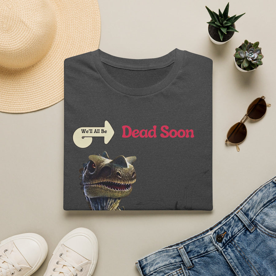 True Insights T-Shirt We'll All Be Dead Soon Flugsaurier, satirisches Unisex Shirt Detailansicht