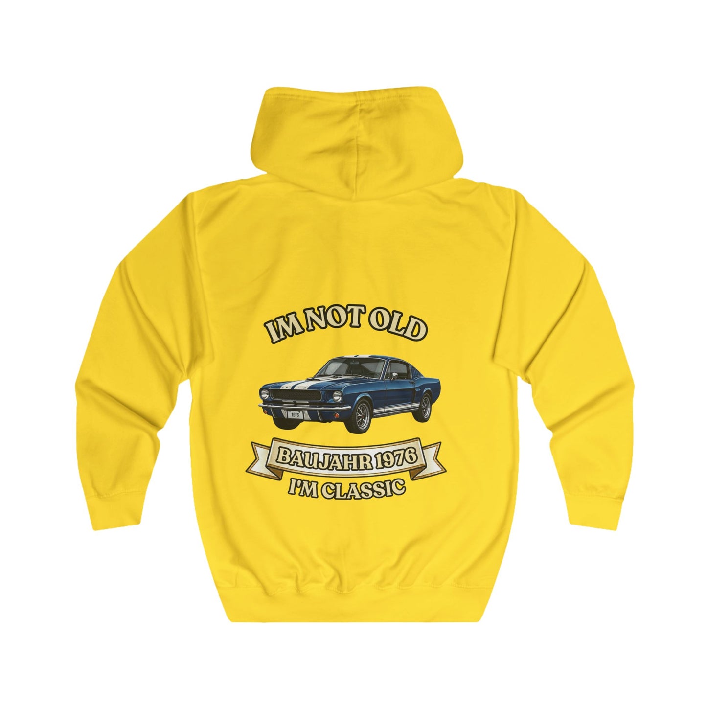 Zip Hoodie Baujahr 1976 - I'm Not Old I'm Classic - Oldtimer Muscle Car - Geschenk zum 50. Geburtstag