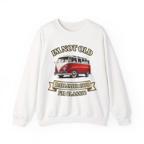 Sweatshirt Baujahr 1976 - I'm Not Old I'm Classic - Retro Bulli Bus - 50. Geburtstag Geschenk
