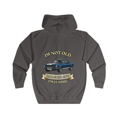 Zip Hoodie Baujahr 1976 - I'm Not Old I'm Classic - Oldtimer Muscle Car - Geschenk zum 50. Geburtstag