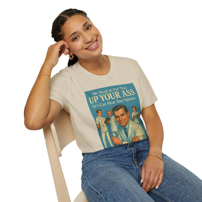 "We Need to Put This Up Your A**" - The shirt for everyone who doesn't have to comment on everything – Freches Satire-Design für mutige Statements | True Insights