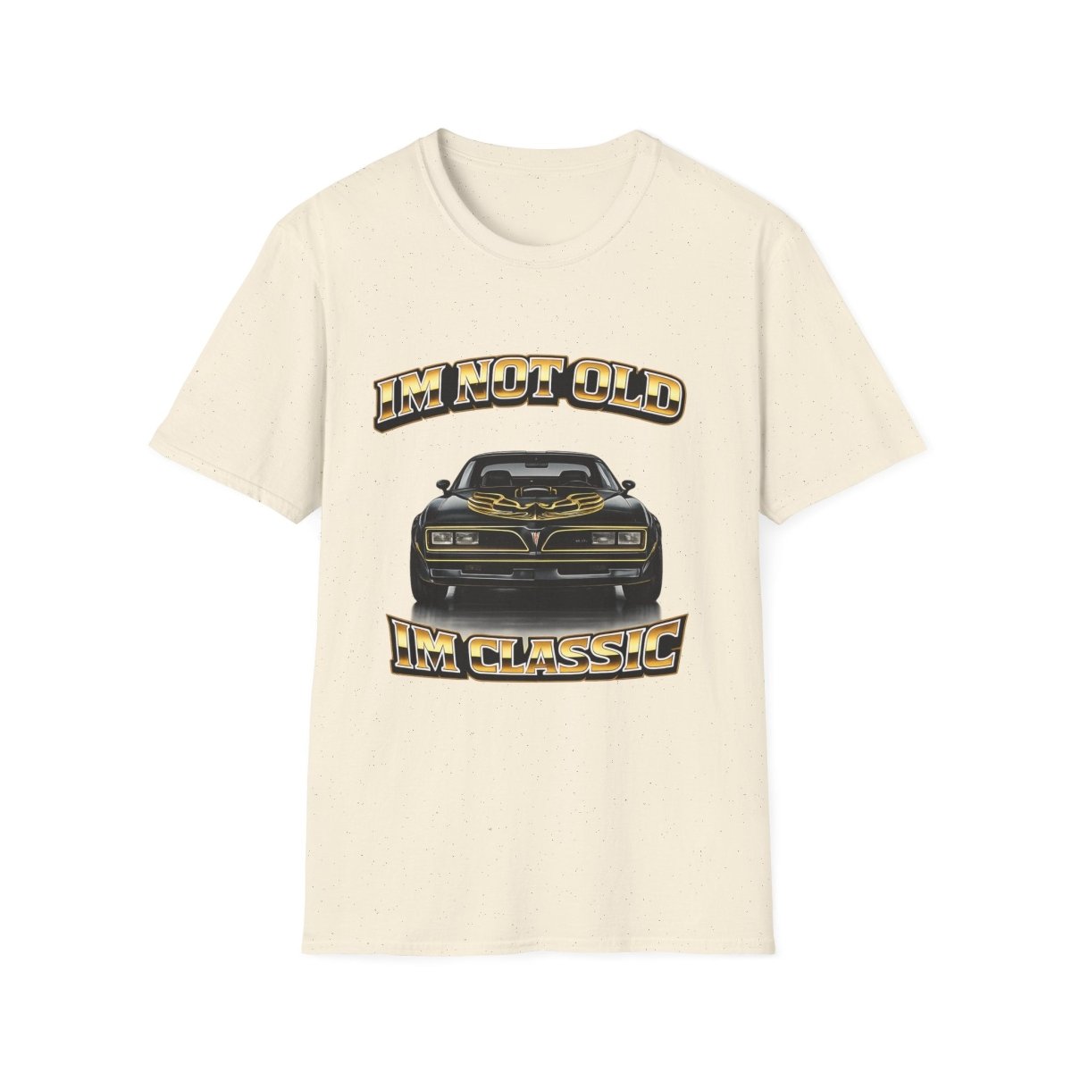 I'm Not Old I'm Classic | Smokey and the Bandit T-Shirt | Pontiac Trans Am Retro Shirt