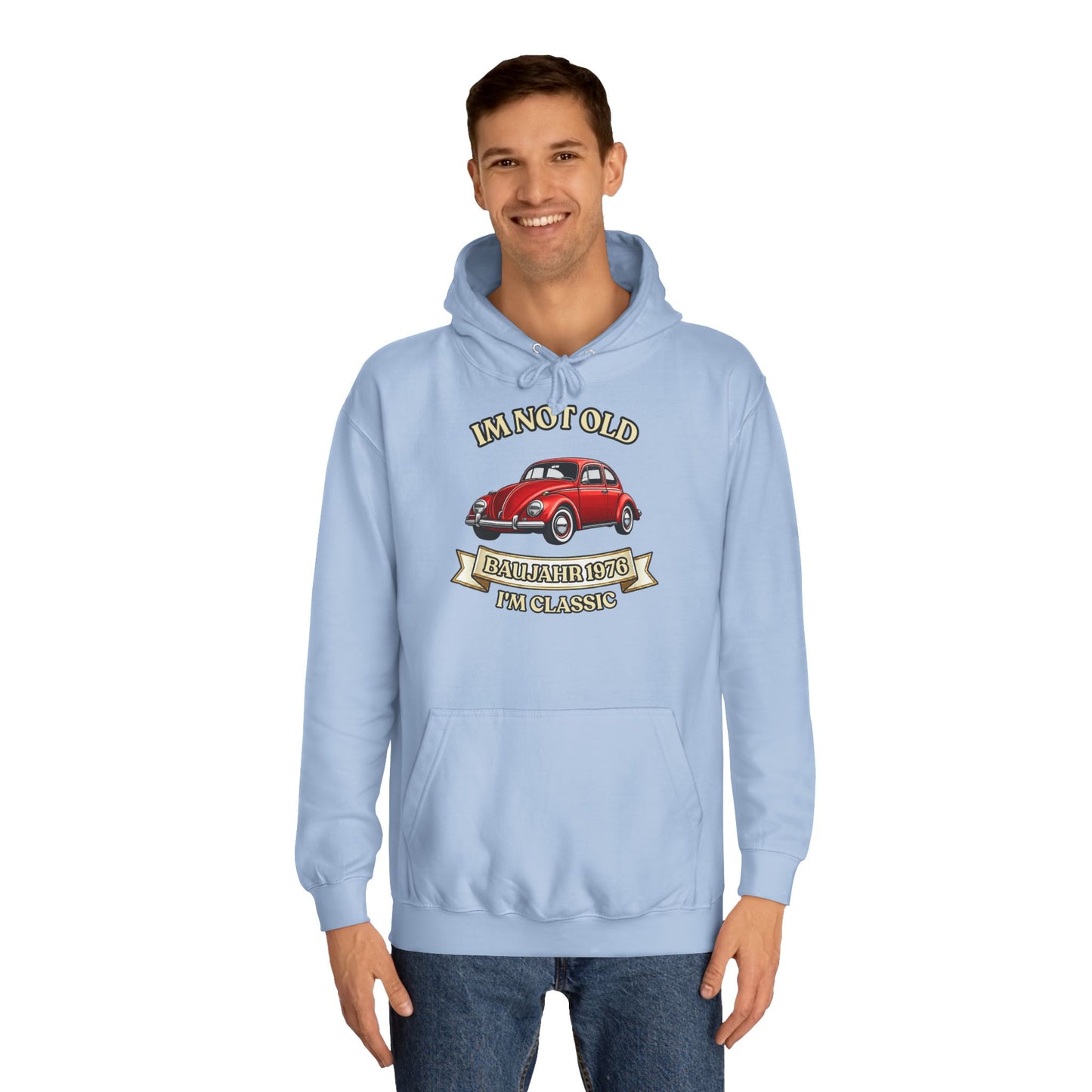 Baujahr 1976 Hoodie - I'm Not Old I'm Classic - Roter Käfer Oldtimer - 50. Geburtstag Geschenk