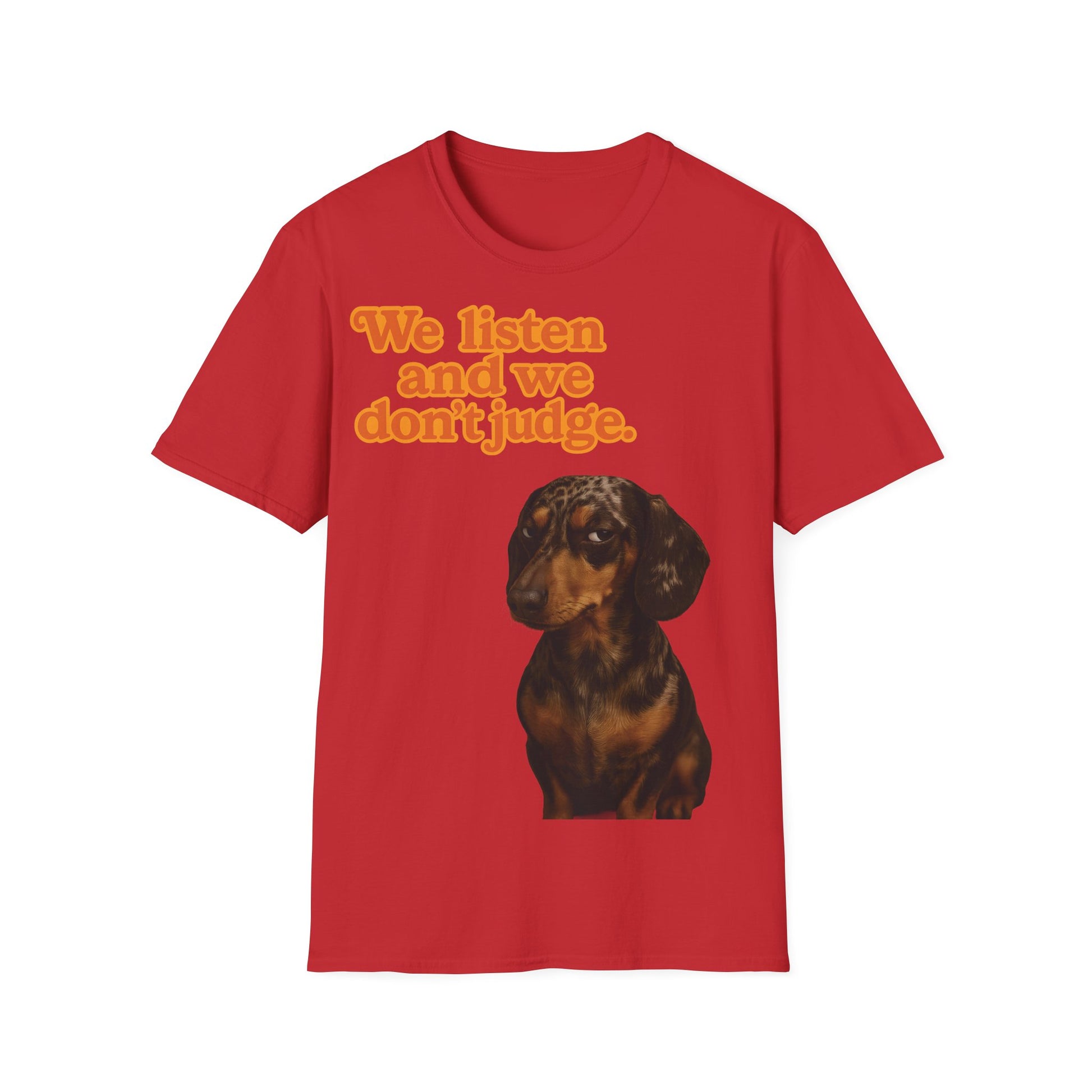 Dackel Shirt – „We listen and we don’t judge.“ | Lustiges Hunde T-Shirt