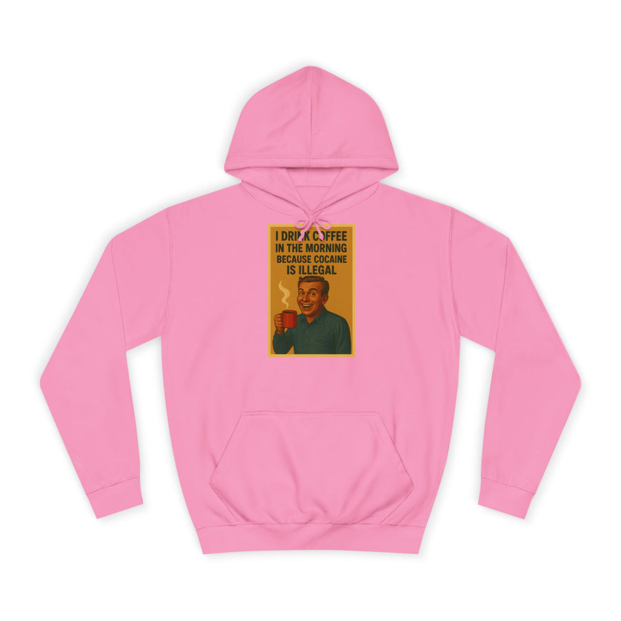 True Insights I Drink Coffee Because Cocaine Is Illegal Hoodie – Retro-Motiv für Kaffee-Liebhaber in Candyfloss Pink