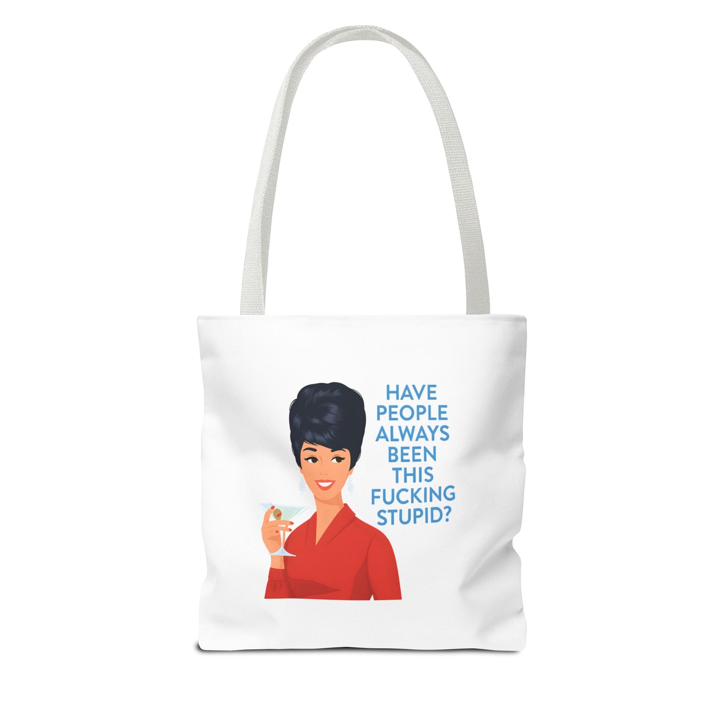 Lustige Tote Bag Retro Frau mit Martini - 'Have People Always Been This Stupid?' - Sarkasmus Spruch Vintage Stoffbeutel Geschenk