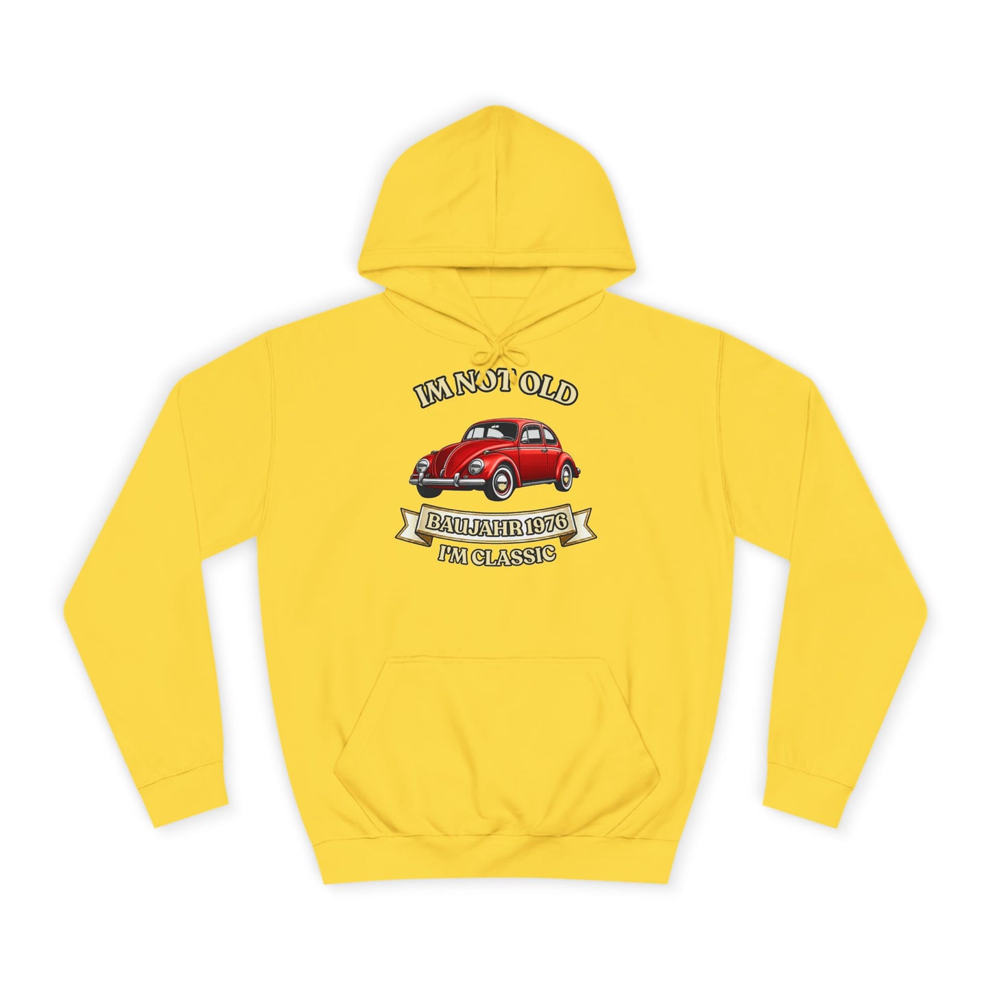 Baujahr 1976 Hoodie - I'm Not Old I'm Classic - Roter Käfer Oldtimer - 50. Geburtstag Geschenk
