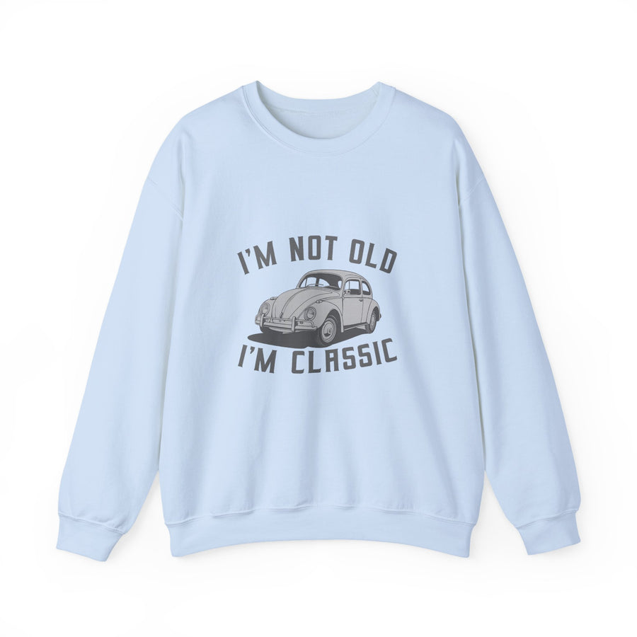 VW Käfer I'm Not Old I'm Classic Sweatshirt – Oldtimer-Geschenk für Käfer-Fans