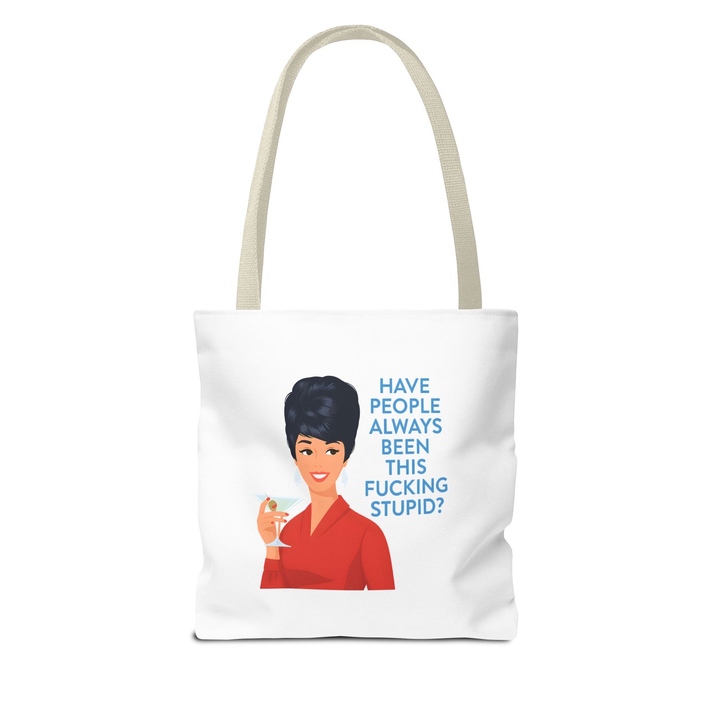 Lustige Tote Bag Retro Frau mit Martini - 'Have People Always Been This Stupid?' - Sarkasmus Spruch Vintage Stoffbeutel Geschenk