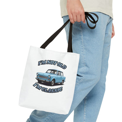 I'm Not Old I'm Classic Tote Bag Trabant – Geschenk für Oldtimer-Fans