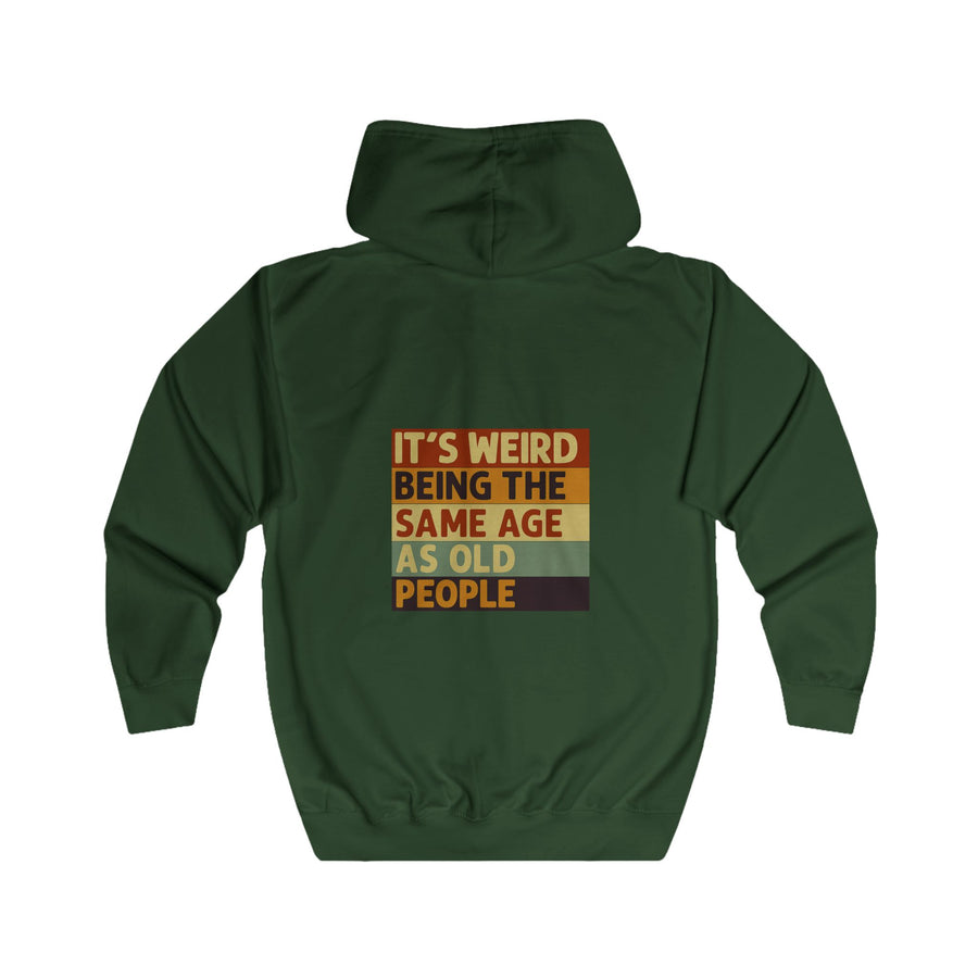 „It's weird being the same age as old people“ Zip-Hoodie – Satirisches Retro-Motiv