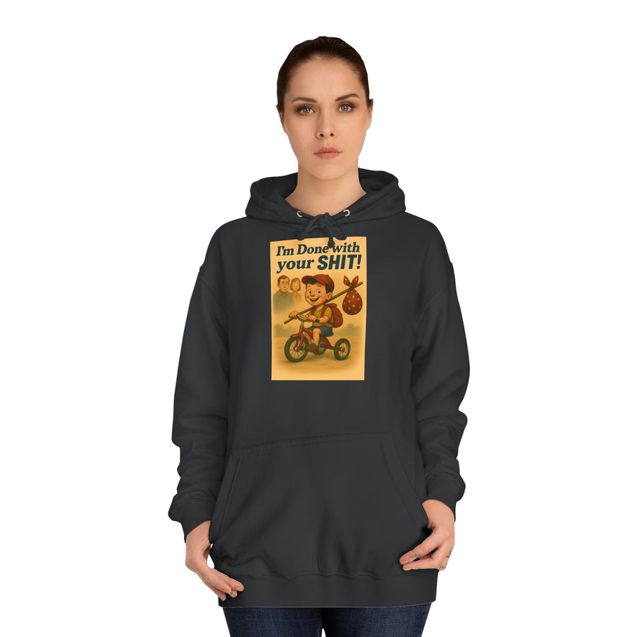 True Insights I'm Done with Your Shit! Hoodie – Retro-Motiv mit Ausreißer-Kind
