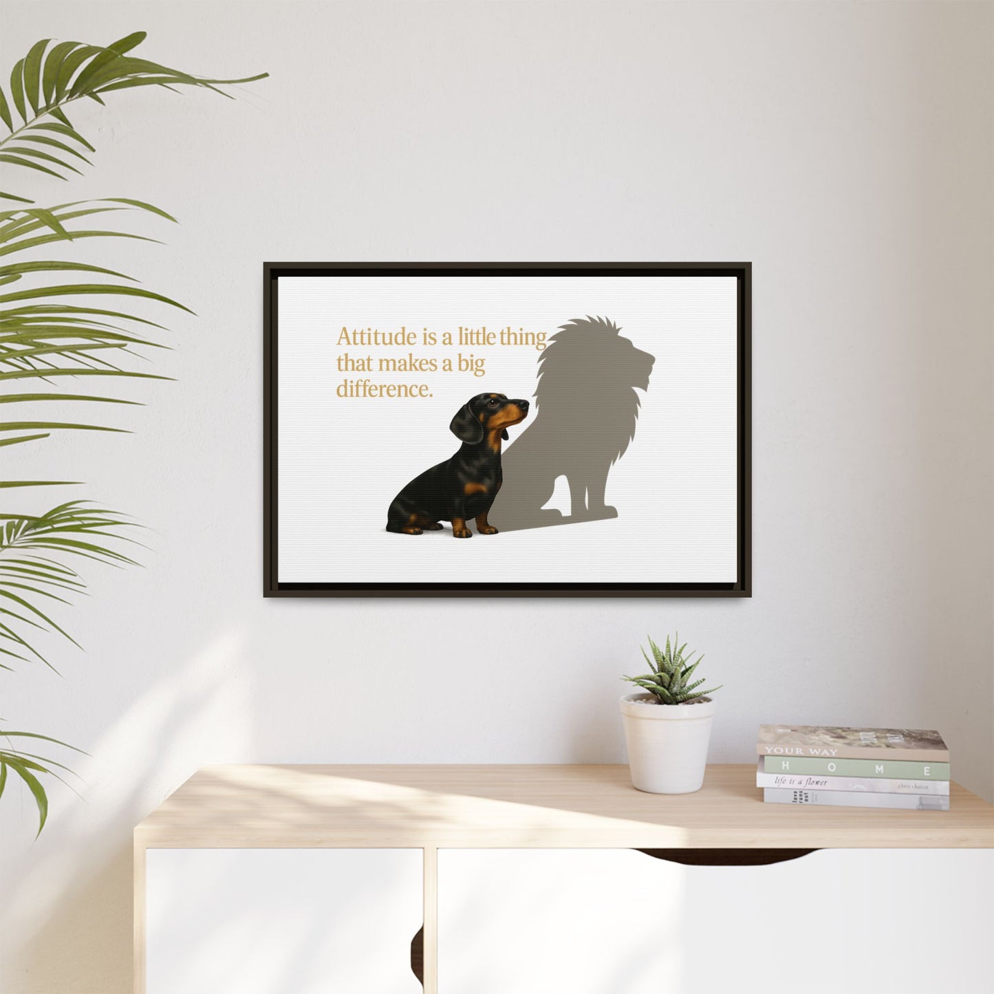 Inspirierendes Wandmotiv mit klarer Botschaft – ruhig, positiv und ideal für moderne Wohnräume.