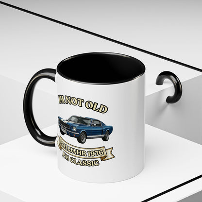 Tasse Baujahr 1976 - I'm Not Old I'm Classic - Oldtimer Muscle Car Kaffeetasse zum 50. Geburtstag