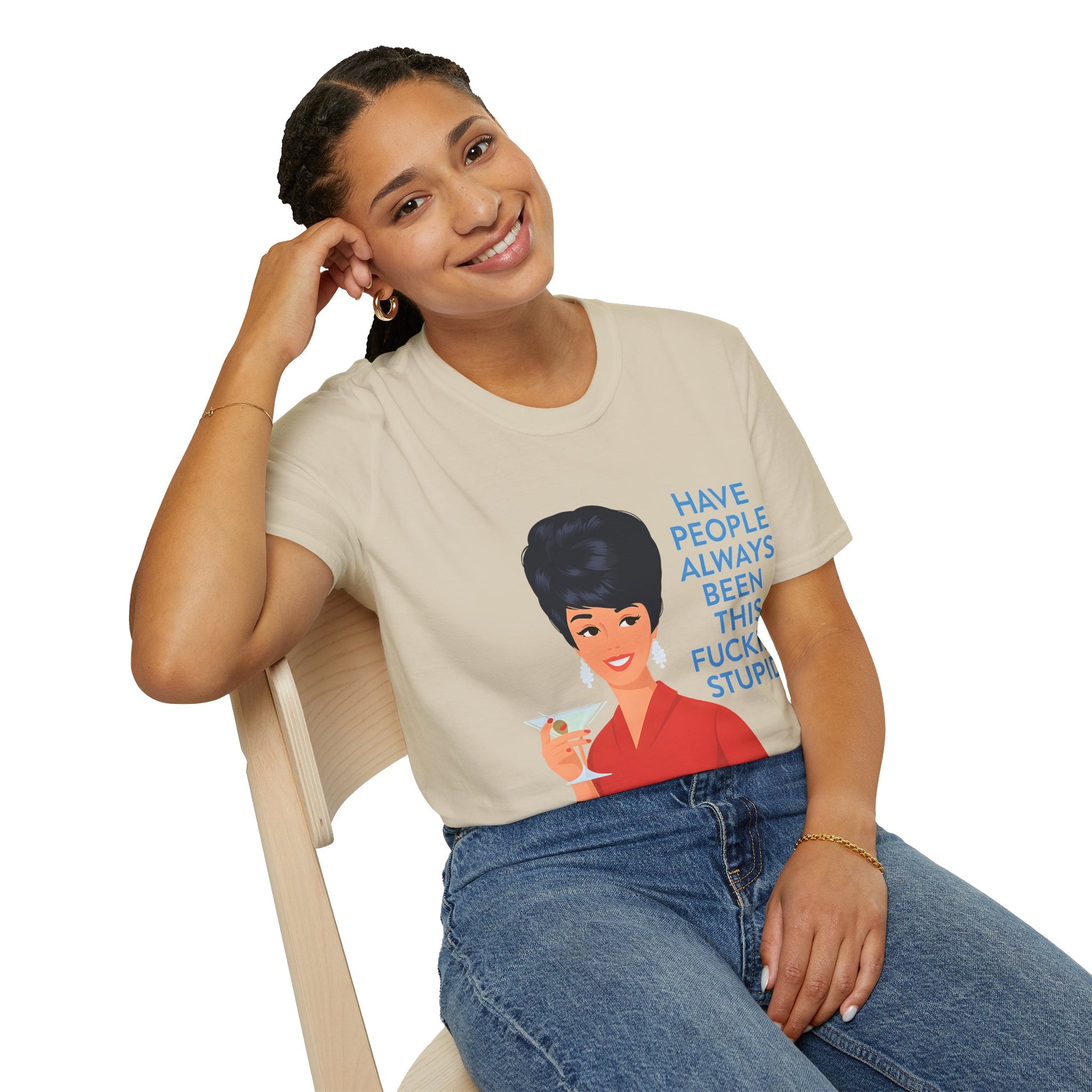 „Have people always been this fucking stupid?“ – Satirisches Retro-T-Shirt