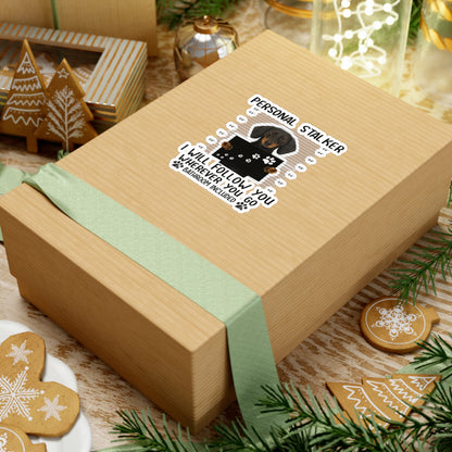 Personal Stalker Dackel Sticker - Lustiger Hund Aufkleber - Ich folge dir überall - Geschenk für Dackelbesitzer & Hundeliebhaber