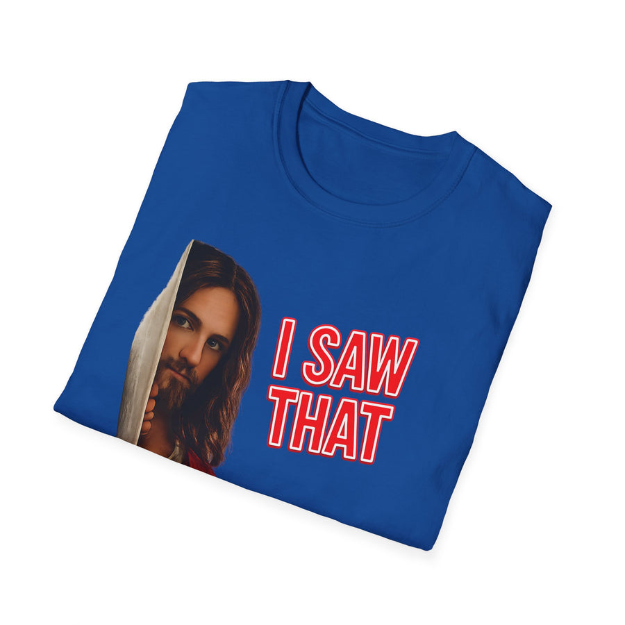 T-Shirt "I Saw That" – T-shirt humoristique religieux | True Insights