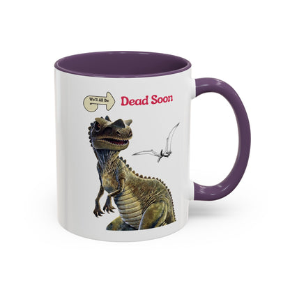 We'll All Be Dead Soon T-Shirt Unisex – Lustiges Dinosaurier Statement Shirt mit Flugsaurier, Sarkasmus & Nihilismus