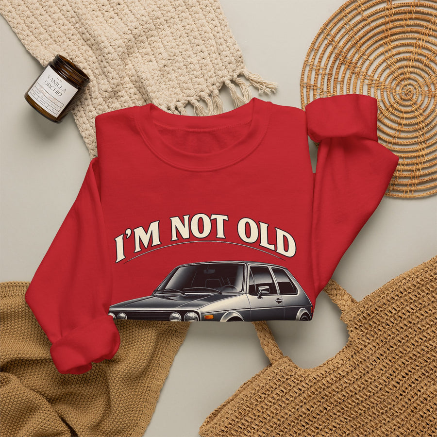 Sweat VW Golf 1 Ancêtre – I'm Not Old I'm Classic – Pull Rétro Auto pour Fans & Anniversaire