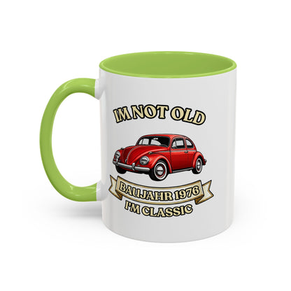 Tasse Baujahr 1976 - I'm Not Old I'm Classic - Roter Käfer Oldtimer - Geschenk zum 50. Geburtstag
