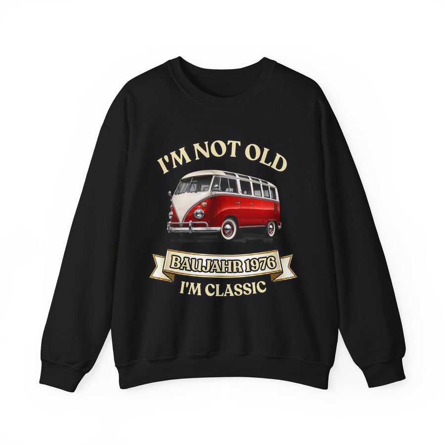 Sweatshirt Année 1976 - I'm Not Old I'm Classic - Bus Rétro Vintage - Cadeau 50 ans