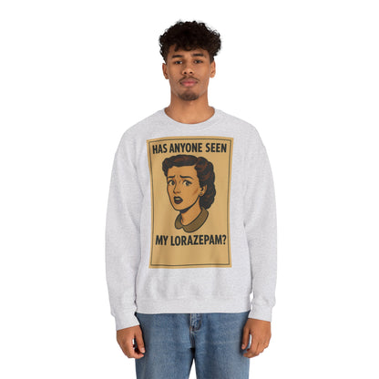 Sweatshirt – Motiv: "Has anyone seen my Lorazepam?" – Retro-Sweatshirt | True Insights Design mit Humor
