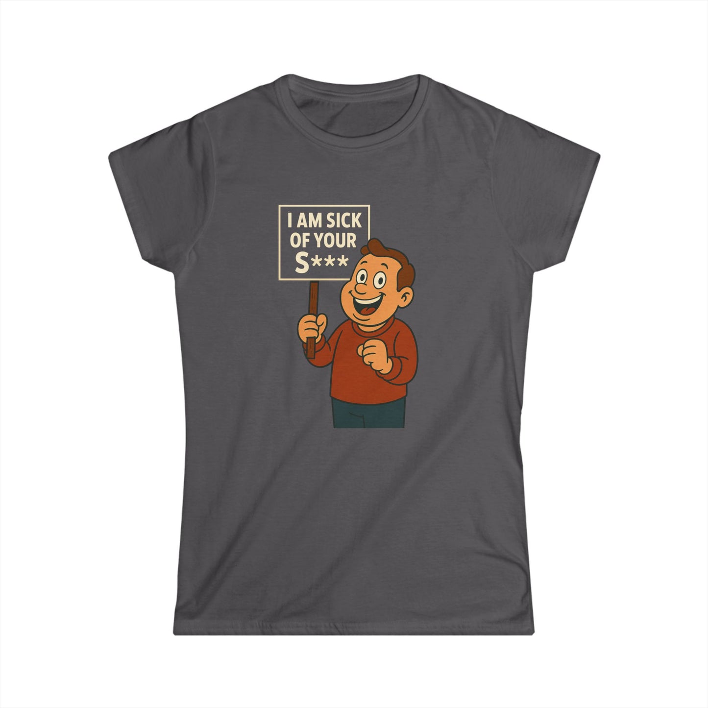 Damen Shirt "I Am Sick Of Your S***" – Lustiges Retro Cartoon Statement T-Shirt mit Spruch für Frauen